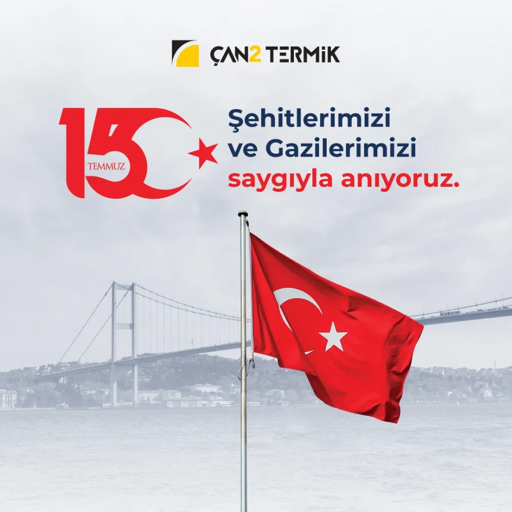 Çan2 Termik 15 Temmuz mesajı 