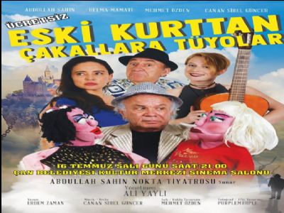 Çan Belediyesi?nden  Ücretsiz ? Eski Kurttan Çakallara Tüyolar?  Tiyatrosu
